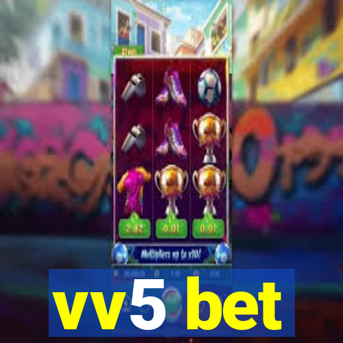 vv5 bet